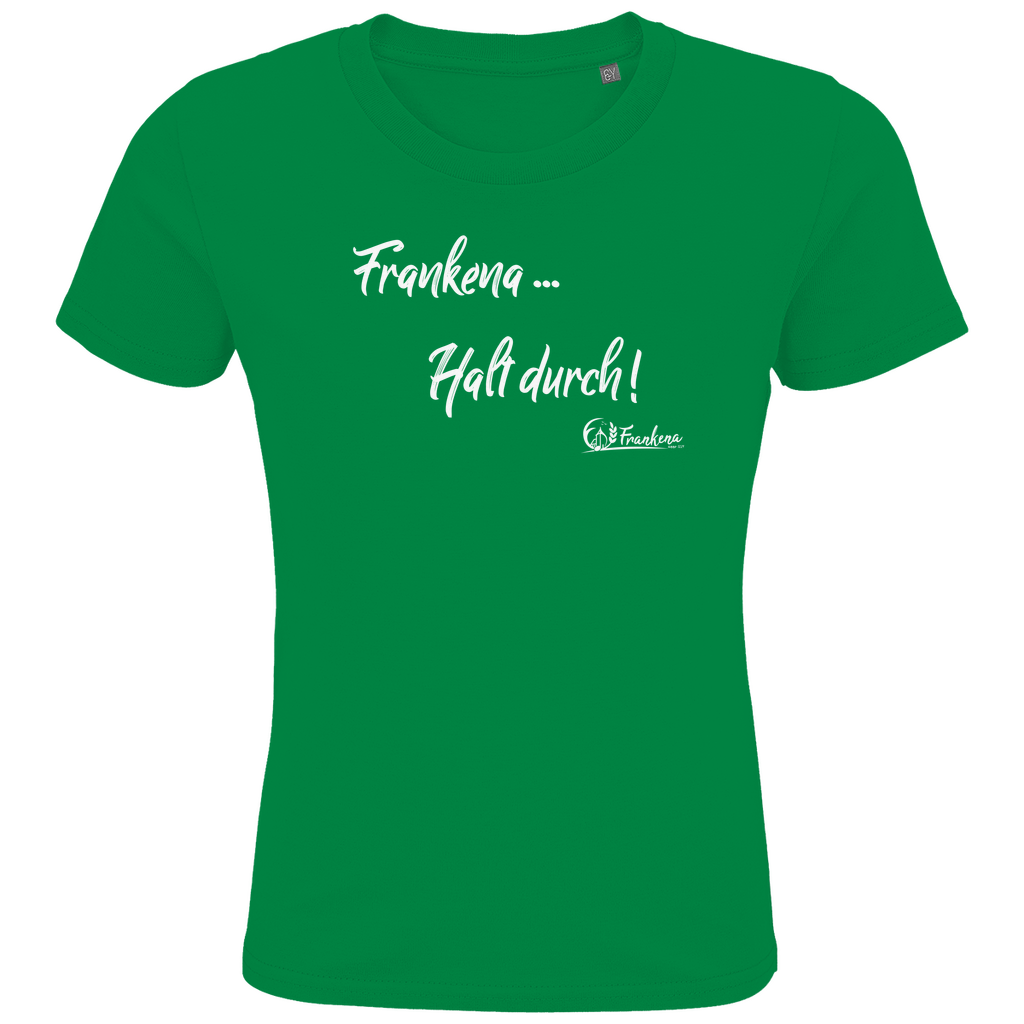 Kids Premium Bio T-Shirt Frankena ... Halt durch!