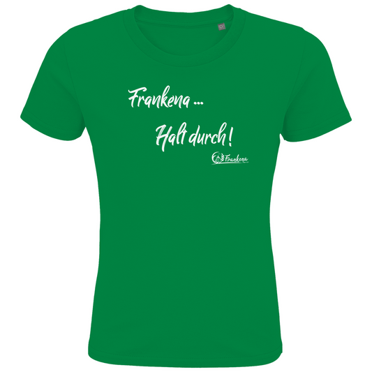 Kids Premium Bio T-Shirt Frankena ... Halt durch!